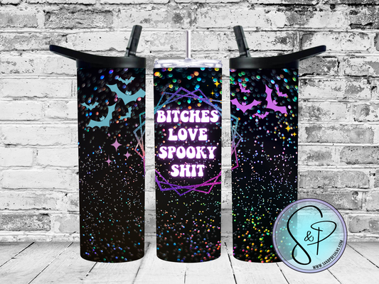 Bitches Love Spooky Shit Witchy Design - 20 oz