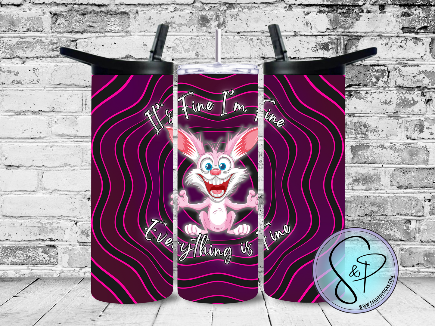 Crazy Pink Bunny It's Fine I'm Fine Everything is Fine- 20 oz